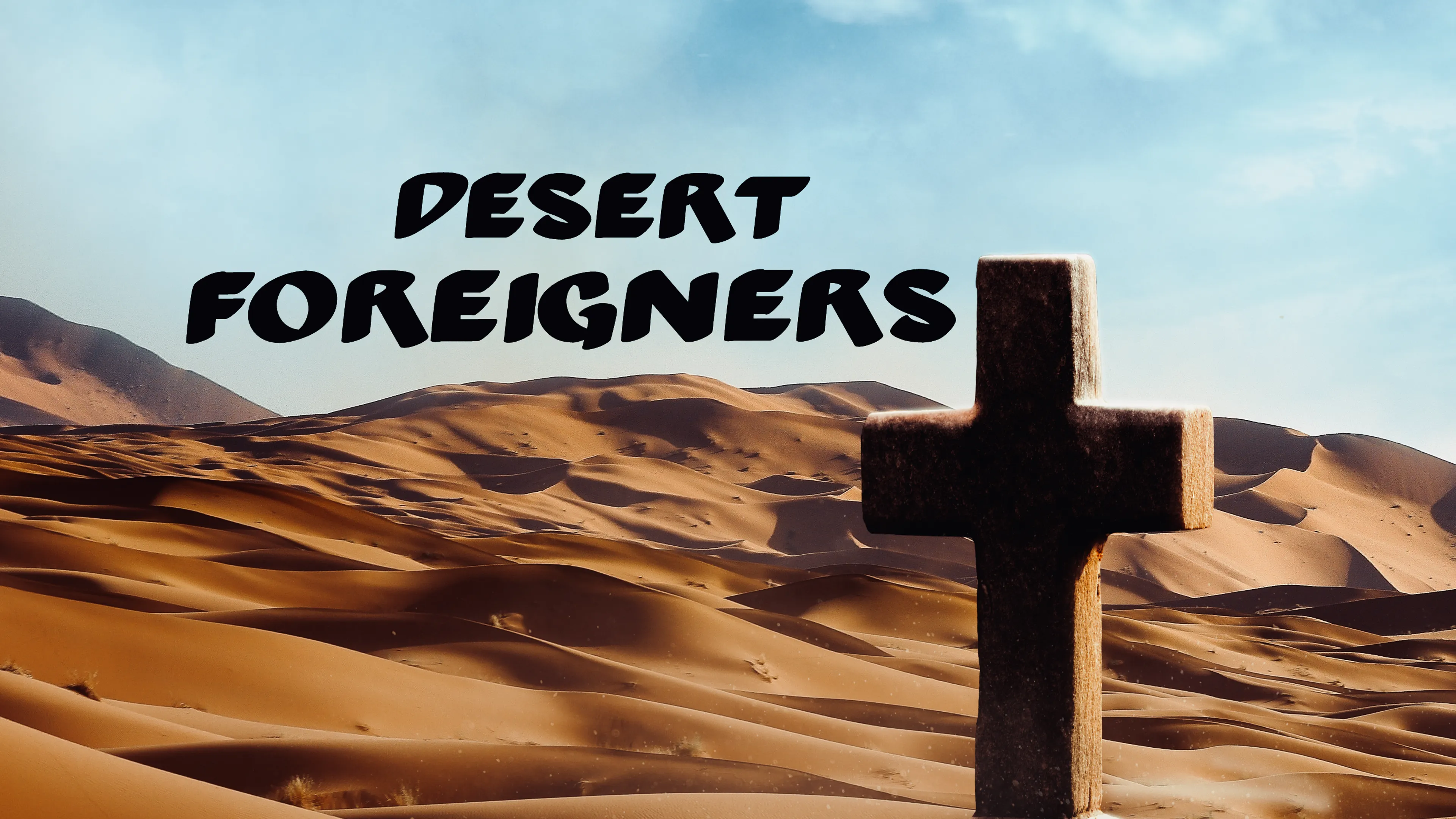Desert Foreigners poster